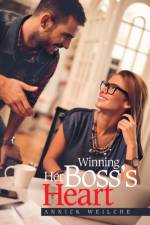 Winning Her Boss's Heart af Annick Weilche