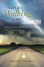 Let's Go Walking in the Storm af Gonsalves Gloria D. Gonsalves