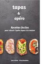 Tapas et Apero af Jean Michel Elcaurhandieta