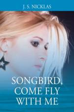 Songbird, Come Fly With Me af Nicklas J. S. Nicklas