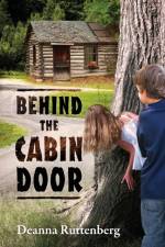 Behind the Cabin Door af Deanna Ruttenberg