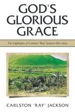 God's Glorious Grace af Carlston Ray Jackson