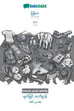 BABADADA black-and-white, Burmese (in burmese script) - Urdu (in arabic script), visual dictionary (in burmese script) - visual dictionary (in arabic script) af Babadada Gmbh
