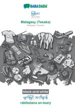 BABADADA black-and-white, Burmese (in burmese script) - Malagasy (Tesaka), visual dictionary (in burmese script) - rakibolana an-tsary af Babadada Gmbh