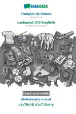 BABADADA black-and-white, Francais de Suisse - Leetspeak (US English), dictionnaire visuel - p1c70r14l d1c710n4ry af Babadada Gmbh