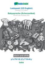 BABADADA black-and-white, Leetspeak (US English) - Babysprache (Scherzartikel), p1c70r14l d1c710n4ry - baba af Babadada Gmbh