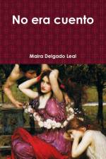 No era cuento af Maira Delgado Leal