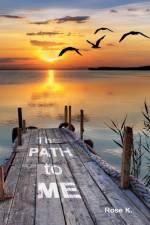 Path to Me af Rose Silkiss-Kuonen
