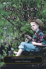 Why, When I Was a Kid af James R