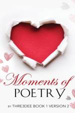 Moments of Poetry af Thre3Dee