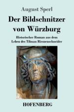 Der Bildschnitzer von Wurzburg af August Sperl
