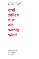 DREI ZEILEN NUR EIN WENIG WIND af Gregor Graf