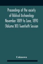 PROCEEDINGS OF THE SOCIETY OF BIBLICAL A af Unknown