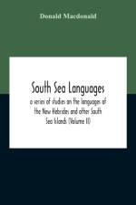 SOUTH SEA LANGUAGES, A SERIES OF STUDIES af Donald MacDonald