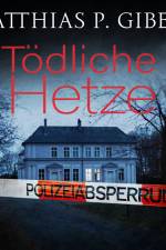 Tödliche Hetze af Matthias P. Gibert