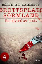 Brottsplats Sörmland. 4, En odyssé av brott