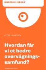 Hvordan får vi et bedre overvågningssamfund? af Peter Lauritsen