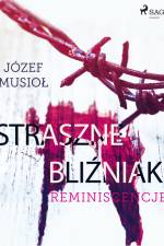 Straszne Bliźniaki. Reminiscencje af Józef Musiol