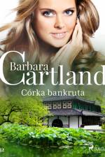 Córka bankruta - Ponadczasowe historie miłosne Barbary Cartland af Barbara Cartland