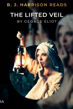 B. J. Harrison Reads The Lifted Veil af George Eliot
