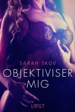 Objektiviser mig af Sarah Skov