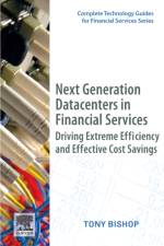 Next Generation Datacenters in Financial Services af Tony Bishop