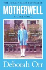 Motherwell af Deborah Orr
