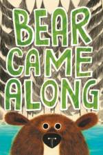 Bear Came Along af Richard T. Morris