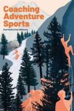 Coaching Adventure Sports af Dan Wilkinson