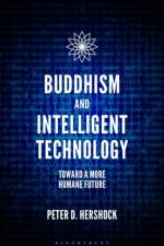 Buddhism and Intelligent Technology af Peter D. (East-West Center Hershock