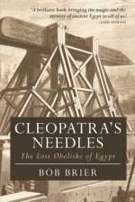 Cleopatra's Needles af Dr Bob (Senior Research Fellow Brier