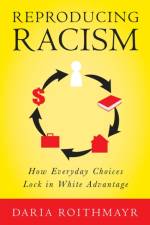 Reproducing Racism af Daria Roithmayr