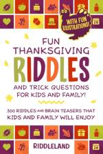 Fun Thanksgiving Riddles and Trick Questions for Kids and Family af Riddleland