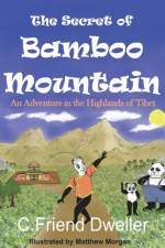 Secret of Bamboo Mountain af C Friend Dweller