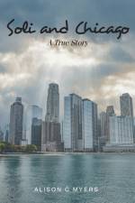 Soli and Chicago af Alison C Myers