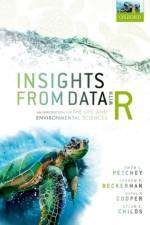 Insights from Data with R af Owen L. (Professor of Integrative Ecology Petchey