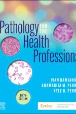 Pathology for the Health Professions af Ivan (Professor Damjanov