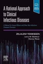 A Rational Approach to Clinical Infectious Diseases af Zelalem (Professor of Medicine Temesgen