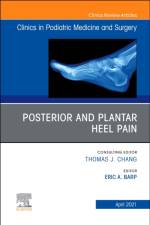 Posterior and plantar heel pain, An Issue of Clinics in Podiatric Medicine and Surgery af Eric A. Barp