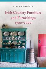 Irish Country Furniture and Furnishings 1700-2000 af Claudia Kinmonth