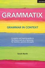 Grammatix: Grammar in context af Sarah North
