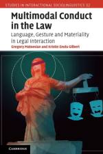Multimodal Conduct in the Law af Gregory (University of Illinois Matoesian