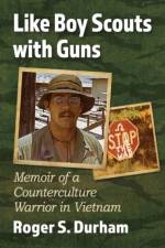 Like Boy Scouts with Guns af Roger S. Durham