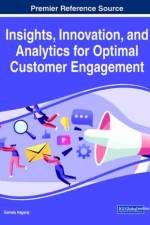 Insights, Innovation, and Analytics for Optimal Customer Engagement