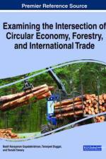 Examining the Intersection of Circular Economy, Forestry, and International Trade