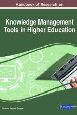 Handbook of Research on Knowledge Management Tools in Higher Education
