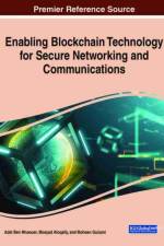 Enabling Blockchain Technology for Secure Networking and Communications