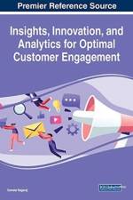 Insights, Innovation, and Analytics for Optimal Customer Engagement
