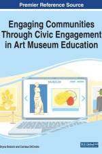 Engaging Communities Through Civic Engagement in Art Museum Education