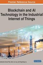Blockchain and AI Technology in the Industrial Internet of Things